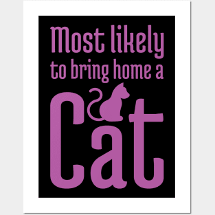 Most Likely to Bring Home a Cat - 7 Posters and Art